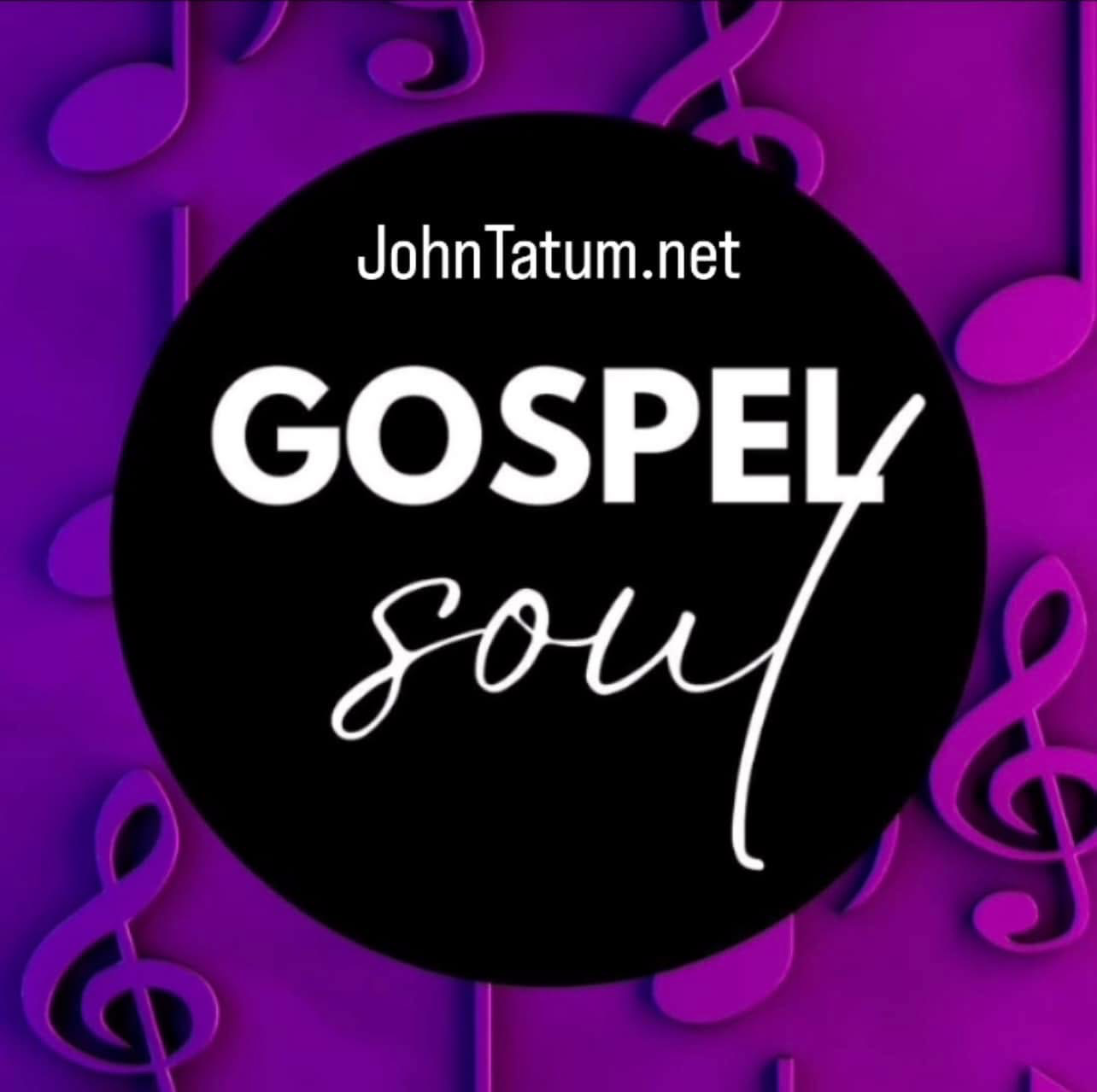 Gospel Soul — JohnTatum.net